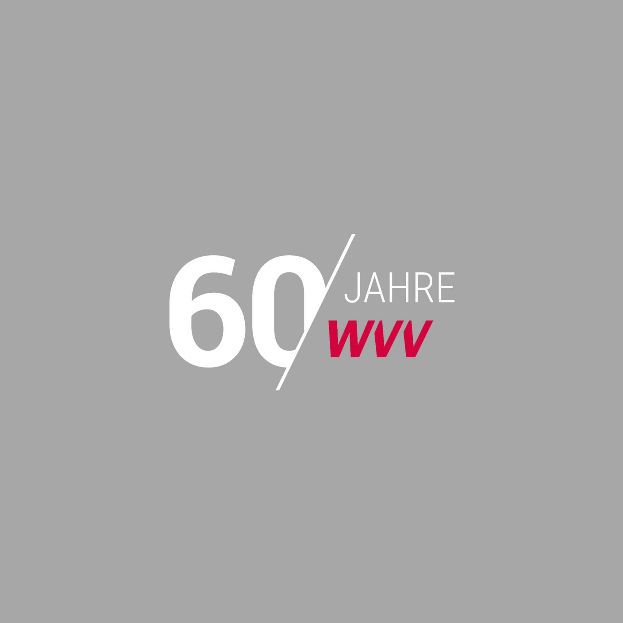 60 Jahre WVV 60 Jahre WVV